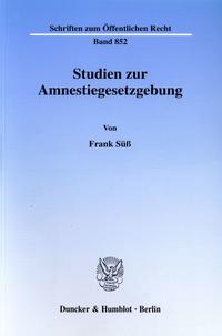 Studien zur Amnestiegesetzgebung.