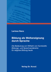 Bildung als Weltaneignung durch Sprache