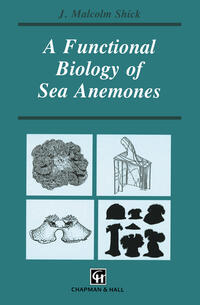 A Functional Biology of Sea Anemones