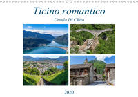 Ticino romanticoCH-Version (Wandkalender 2020 DIN A3 quer)