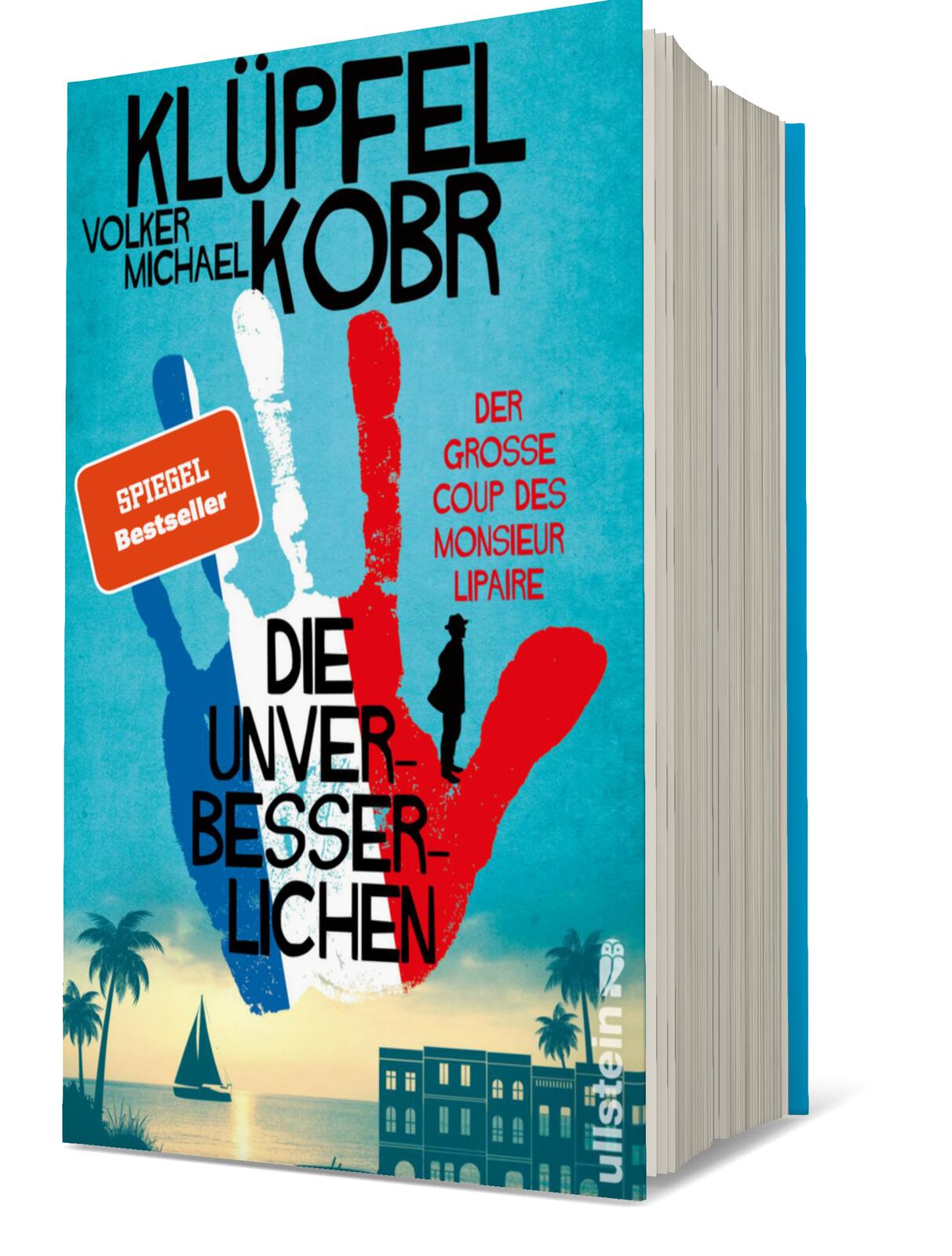 Die Unverbesserlichen – Der große Coup des Monsieur Lipaire (Die Unverbesserlichen 1)