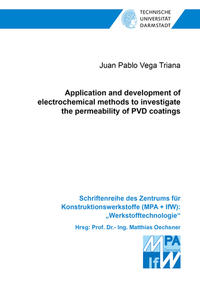 Application and development of electrochemical methods to investigate the permeability of PVD coatings