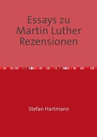 Essays zu Martin Luther Rezensionen