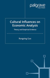 Cultural Influences on Economic Analysis