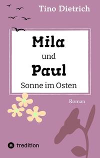 Mila und Paul - Sonne im Osten