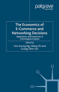 The Economics of E-Commerce and Networking Decisions