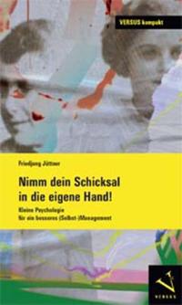 Nimm dein Schicksal in die eigene Hand!