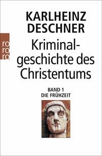 Kriminalgeschichte des Christentums 1