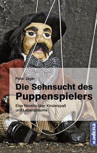 Die Sehnsucht des Puppenspielers