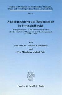 Ausbildungsreform und Bestandsschutz im Privatschulbereich.