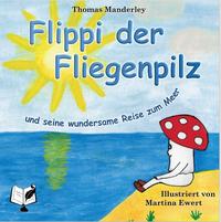 Flippi der Fliegenpilz