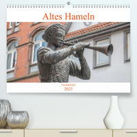 Altes Hameln (Premium, hochwertiger DIN A2 Wandkalender 2023, Kunstdruck in Hochglanz)