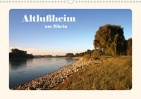 Altlußheim am Rhein (Wandkalender 2020 DIN A3 quer)