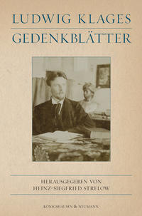 Ludwig Klages. Gedenkblätter