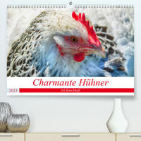 Charmante Hühner (Premium, hochwertiger DIN A2 Wandkalender 2023, Kunstdruck in Hochglanz)