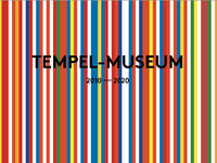 Tempel-Museum 2010-2020