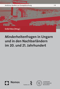 Minderheitenfragen in Ungarn und in den Nachbarländern im 20. und 21. Jahrhundert