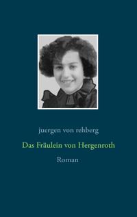 Das Fräulein von Hergenroth