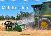 Giganten in der Landwirtschaft - Mähdrescher (Wandkalender 2023 DIN A3 quer)