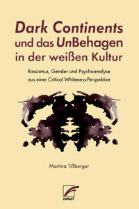 Dark Continents und das UnBehagen in der weißen Kultur