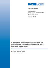 A multilevel decision-making approach for the resilience assessment of industrial plants in seismic prone areas