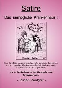 Das unmögliche Krankenhaus !