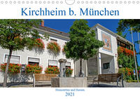 Kirchheim bei München (Wandkalender 2021 DIN A4 quer)