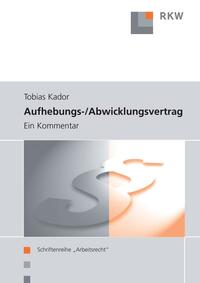 Aufhebungs- und Abwicklungsvertrag.