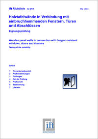 ift-Richtlinie EI-01/1 - Holztafelwände in Verbindung mit einbruchhemmenden Fenstern, Türen und Abschlüssen.