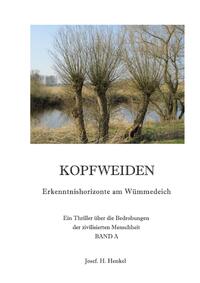 KOPFWEIDEN - Erkenntnishorizonte am Wümmedeich - BAND A