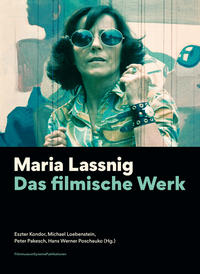 Maria Lassnig. Das filmische Werk