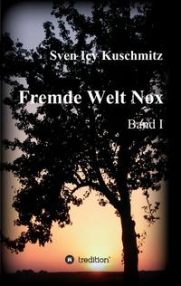 Fremde Welt Nox