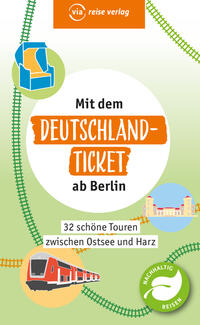 Mit dem Deutschland-Ticket ab Berlin