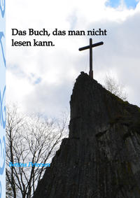 Das Buch, das man nicht lesen kann