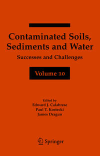 Contaminated Soils, Sediments and Water Volume 10