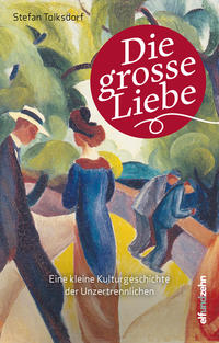 Die grosse Liebe