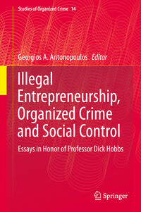 Illegal Entrepreneurship, Organized Crime and Social Control