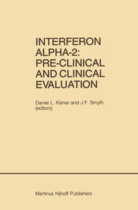 Interferon Alpha-2: Pre-Clinical and Clinical Evaluation