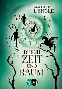 Durch Zeit und Raum