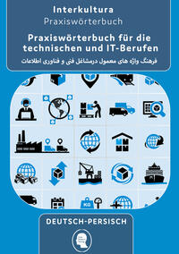 Interkultura Praxiswörterbuch aus den technischen, IT und Logistik Berufen