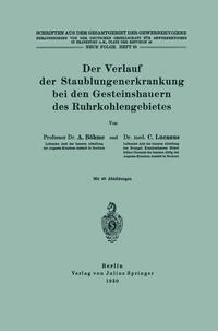 Der Verlauf der Staublungenerkrankung bei den Gesteinshauern des Ruhrkohlengebietes