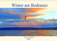 Winter am Bodensee – Magische Lichtblicke (Wandkalender 2022 DIN A3 quer)