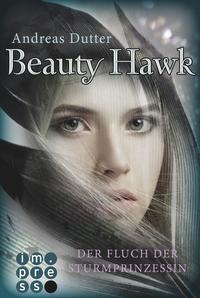 Beauty Hawk. Der Fluch der Sturmprinzessin