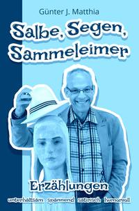 Salbe, Segen, Sammeleimer