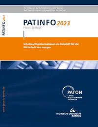 PATINFO2023 "Schutzrechtsinformationen als Rohstoff für die Wirtschaft von morgen"