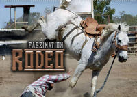 Faszination Rodeo (Wandkalender 2022 DIN A2 quer)