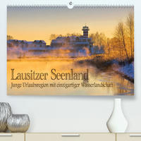 Lausitzer Seenland - Junge Urlaubsregion mit einzigartiger Wasserlandschaft (Premium, hochwertiger DIN A2 Wandkalender 2023, Kunstdruck in Hochglanz)