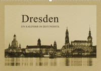 Dresden - Ein Kalender im Zeitungsstil (Wandkalender 2022 DIN A2 quer)