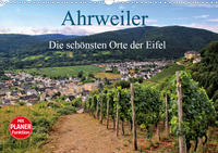 Die schönsten Orte der Eifel - Ahrweiler (Wandkalender 2020 DIN A3 quer)