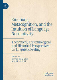 Emotions, Metacognition, and the Intuition of Language Normativity